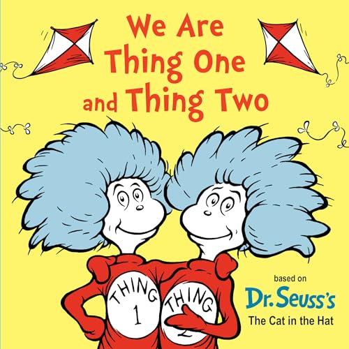 We Are Thing One and Thing Two (Dr. Seuss's I Am Board Books)